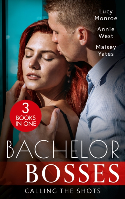 Bachelor Bosses: Calling The Shots : An Heiress for His Empire (Ruthless Russians) / the Flaw in Raffaele's Revenge / Want Me, Cowboy, Paperback / softback Book