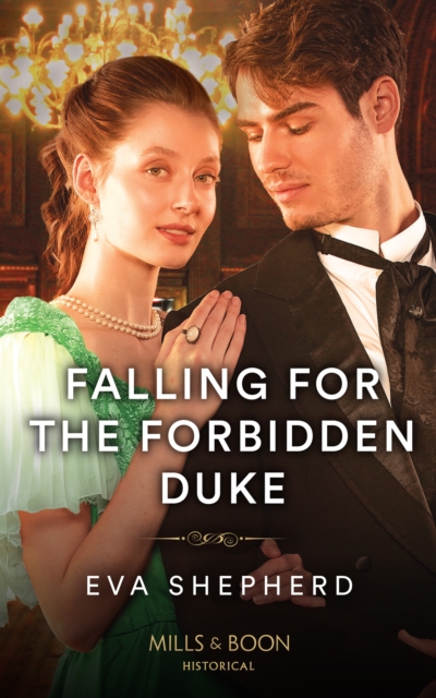 Falling For The Forbidden Duke, Paperback / softback Book