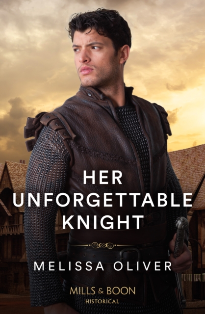 Her Unforgettable Knight, Paperback / softback Book