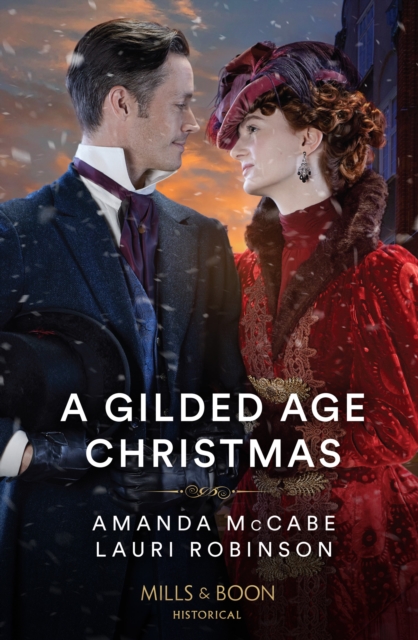 A Gilded Age Christmas : A Convenient Winter Wedding / the Railroad Baron's Mistletoe Bride, Paperback / softback Book