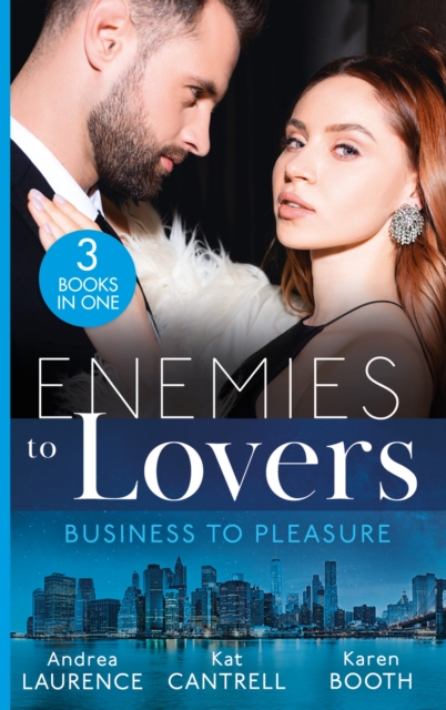 Enemies To Lovers: Business To Pleasure : Undeniable Demands (Secrets of Eden) / Matched to Her Rival / Pregnant by the Rival CEO, Paperback / softback Book