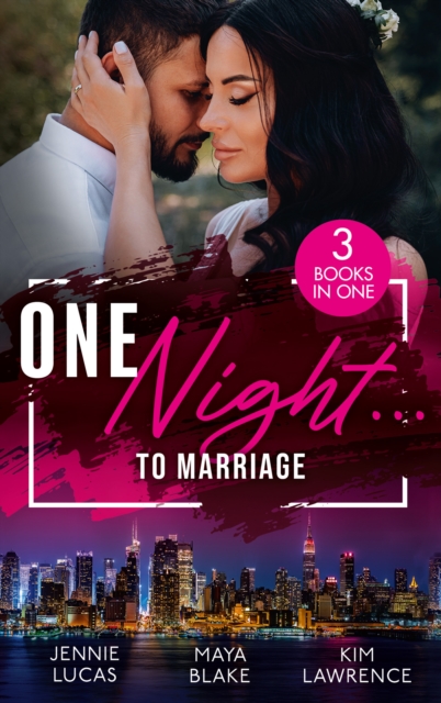One Night... To Marriage : To Love, Honour and Betray / One Night with Gael / One Night to Wedding Vows, Paperback / softback Book