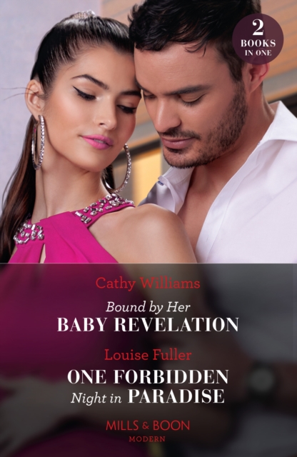 Bound By Her Baby Revelation / One Forbidden Night In Paradise : Bound by Her Baby Revelation (Hot Winter Escapes) / One Forbidden Night in Paradise (Hot Winter Escapes), Paperback / softback Book