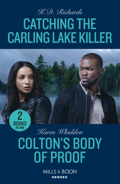 Catching The Carling Lake Killer / Colton's Body Of Proof : Catching the Carling Lake Killer (West Investigations) / Colton's Body of Proof (the Coltons of New York), Paperback / softback Book