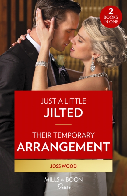 Just A Little Jilted / Their Temporary Arrangement : Just a Little Jilted (Dynasties: Calcott Manor) / Their Temporary Arrangement (Dynasties: Calcott Manor), Paperback / softback Book