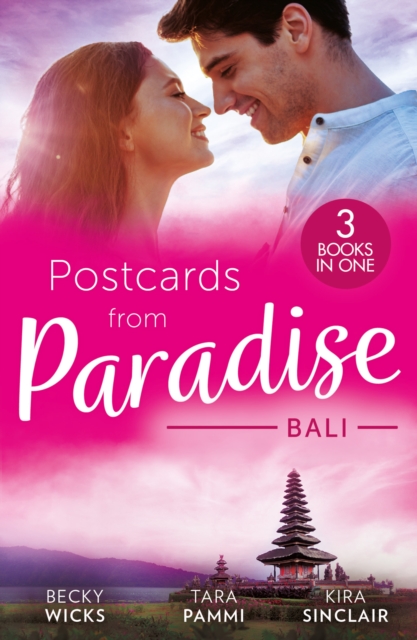 Postcards From Paradise: Bali : Enticed by Her Island Billionaire / the Man to be Reckoned with / the Sinner's Secret, Paperback / softback Book