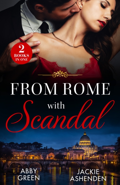 From Rome With Scandal : 'I Do' for Revenge / Italian Baby Shock (Scandalous Heirs), Paperback / softback Book