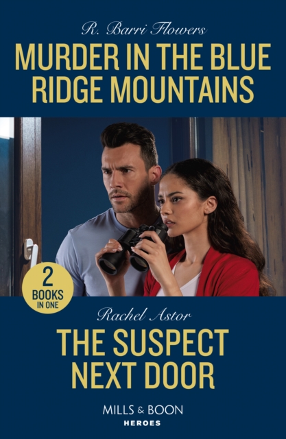 Murder In The Blue Ridge Mountains / The Suspect Next Door : Murder in the Blue Ridge Mountains (the Lynleys of Law Enforcement) / the Suspect Next Door, Paperback / softback Book