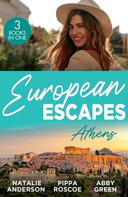 European Escapes: Athens : The Greek's One-Night Heir / Rumours Behind the Greek's Wedding / the Maid's Best Kept Secret, Paperback / softback Book