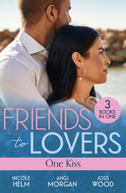 Friends To Lovers: One Kiss : Isolated Threat (A Badlands Cops Novel) / Hard Core Law / Friendship on Fire, Paperback / softback Book
