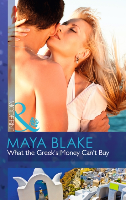 What the Greek's Money Can't Buy, Paperback Book