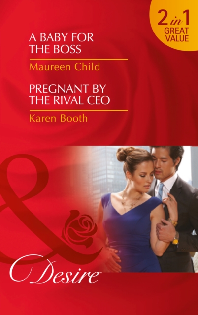A Baby for the Boss : Pregnant by the Rival CEO, Paperback Book