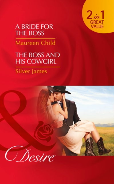 A Bride for the Boss : A Bride for the Boss / The Boss and His Cowgirl (Texas Cattleman's Club: Lies and Lullabies, Book 8), Paperback Book