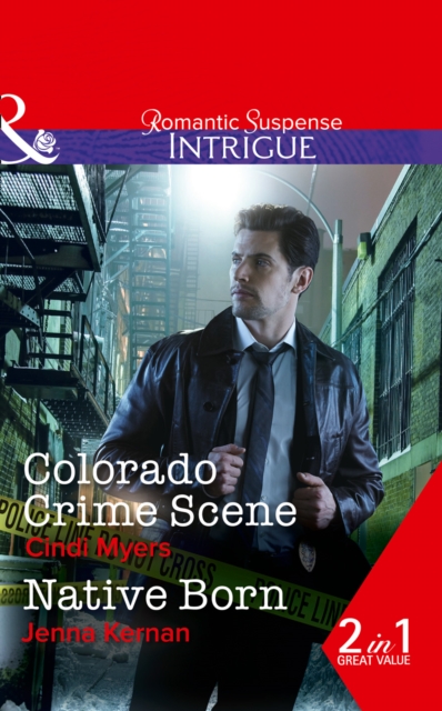 Colorado Crime Scene : Colorado Crime Scene / Native Born (the Men of Search Team Seven, Book 1), Paperback Book