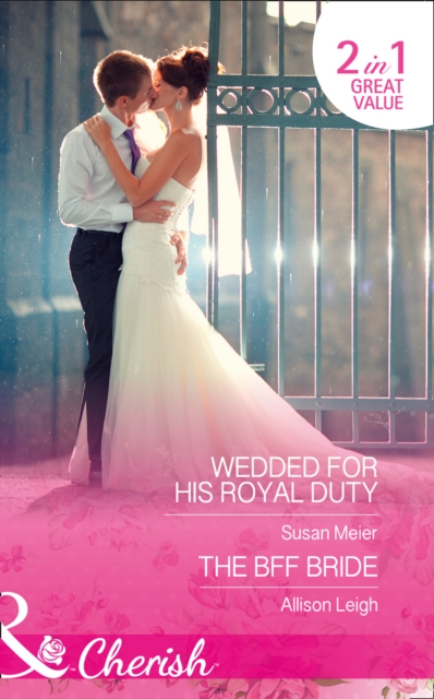 Wedded for His Royal Duty : The BFF Bride, Paperback Book