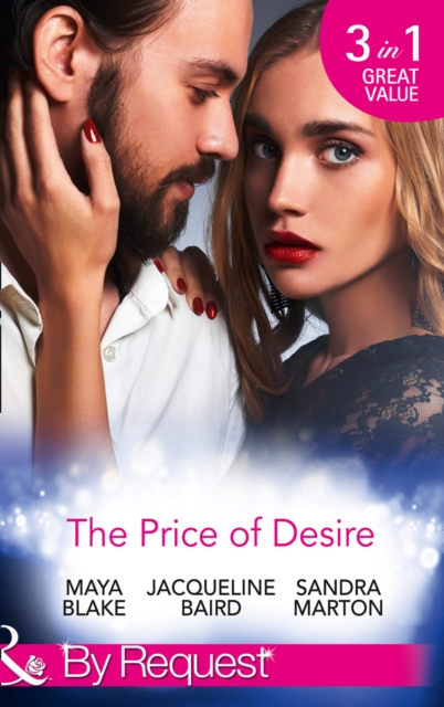 The Price of Desire : The Price of Success / the Cost of Her Innocence / Not for Sale, Paperback Book