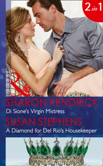 DI Sione's Virgin Mistress: DI Sione's Virgin Mistress / A Diamond for Del Rio's Housekeeper (Mills & Boon Modern) (the Billionaire's Legacy, Book 5), Paperback Book