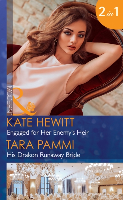 Engaged For Her Enemy's Heir : Engaged for Her Enemy's Heir (One Night with Consequences) / His Drakon Runaway Bride (the Drakon Royals), Paperback / softback Book