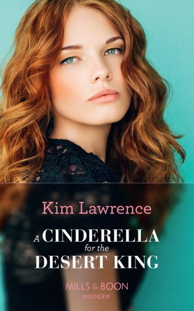 A Cinderella For The Desert King, Paperback / softback Book