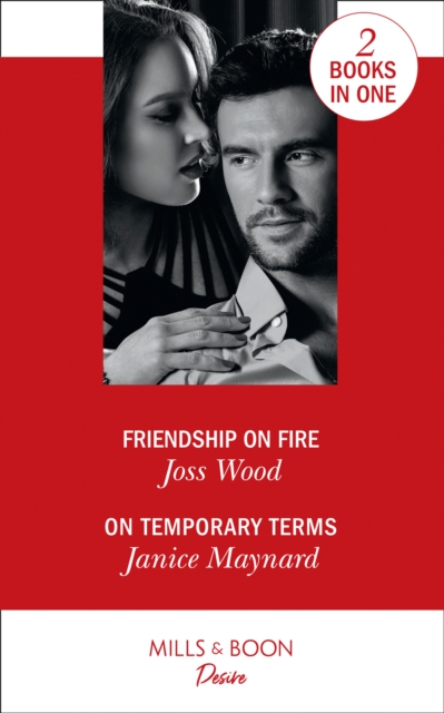 Friendship On Fire : Friendship on Fire (Love in Boston) / on Temporary Terms (Highland Heroes), Paperback / softback Book