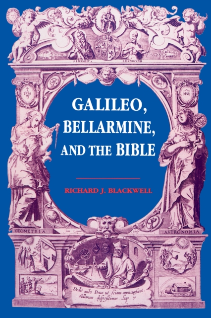 Galileo, Bellarmine, and the Bible, Hardback Book