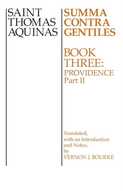 Summa Contra Gentiles : Book 3: Providence, Part II, Paperback / softback Book