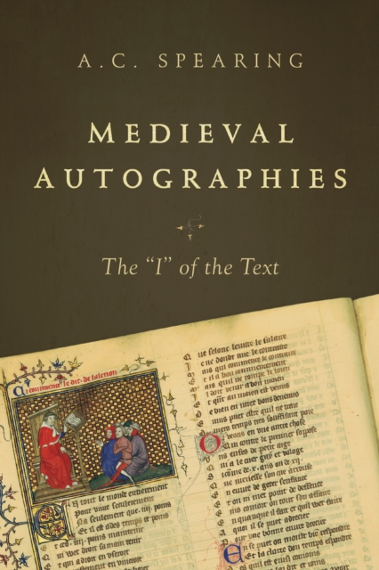 Medieval Autographies : The "I" of the Text, Paperback / softback Book