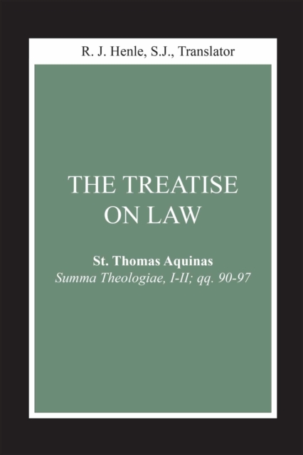 The Treatise on Law : (Summa Theologiae, I-II; qq. 90-97), Paperback / softback Book