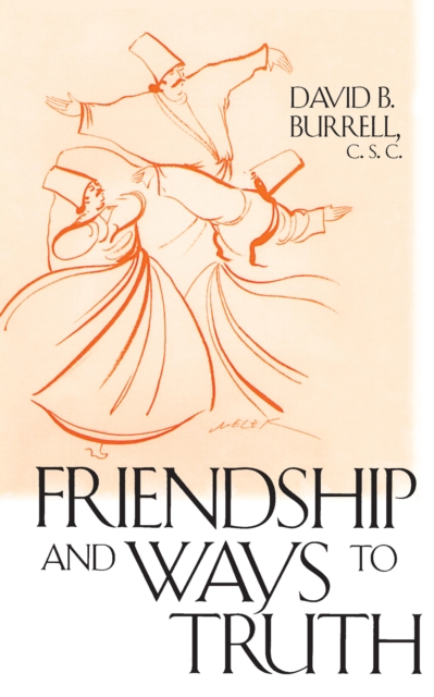 Friendship and Ways to Truth, Hardback Book