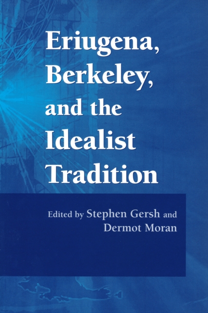 Eriugena, Berkeley, and the Idealist Tradition, Paperback / softback Book