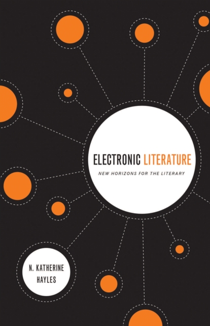 Electronic Literature : New Horizons for the Literary, Hardback Book