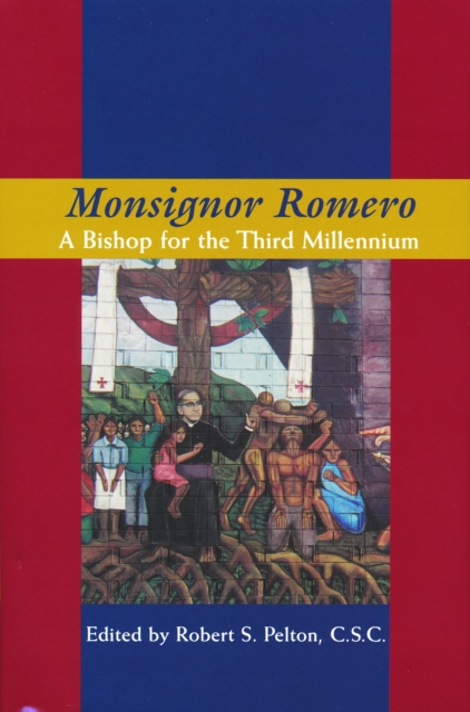 Monsignor Romero : A Bishop For The Third Millennium, Hardback Book