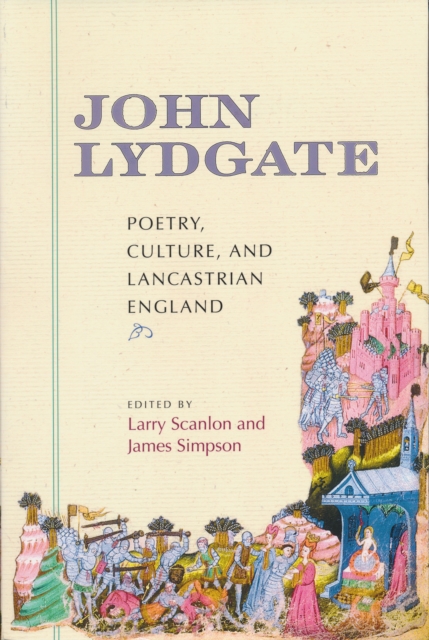 John Lydgate : Poetry, Culture, and Lancastrian England, Paperback / softback Book