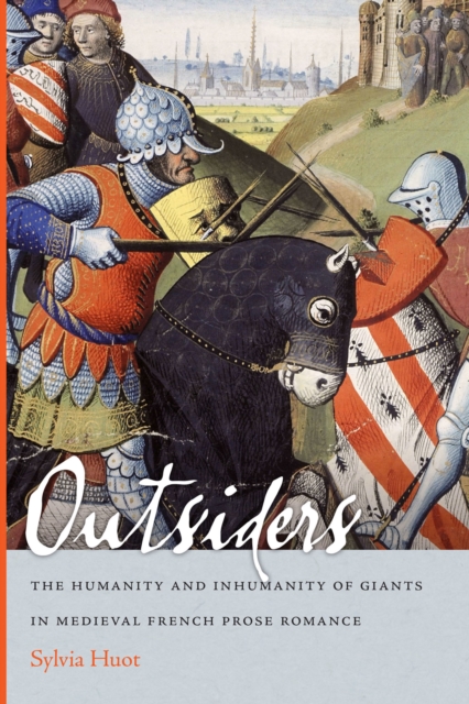 Outsiders : The Humanity and Inhumanity of Giants in Medieval French Prose Romance, PDF eBook