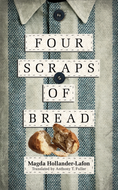 Four Scraps of Bread, Hardback Book