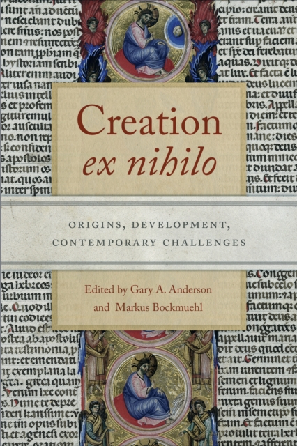 Creation <i>ex nihilo</i> : Origins, Development, Contemporary Challenges, PDF eBook