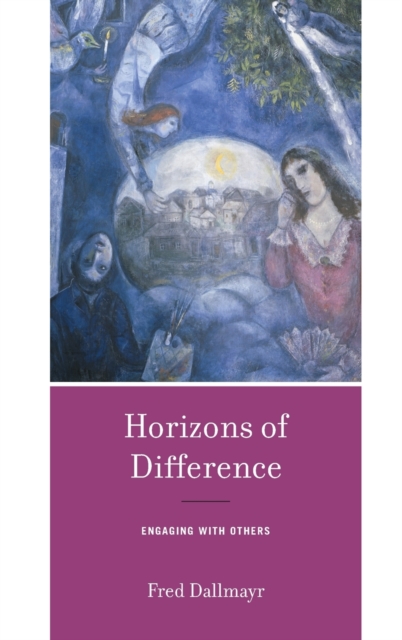 Horizons of Difference : Engaging with Others, Hardback Book