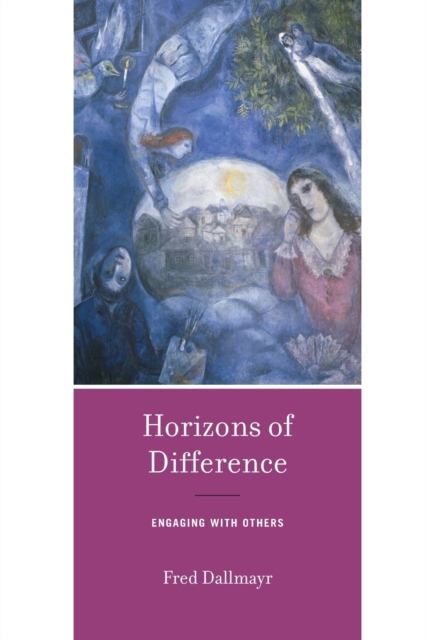 Horizons of Difference : Engaging with Others, Paperback / softback Book