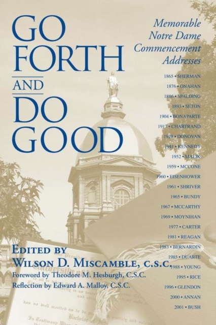 Go Forth and Do Good : Memorable Notre Dame Commencement Addresses, PDF eBook