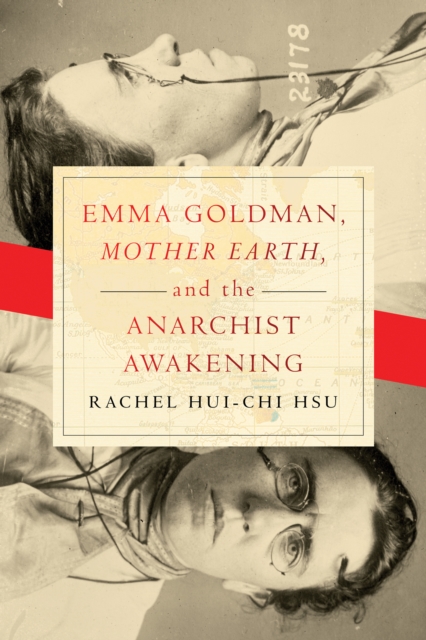 Emma Goldman, "Mother Earth," and the Anarchist Awakening, EPUB eBook