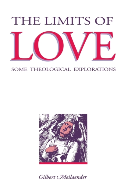 The Limits of Love : Some Theological Explorations, Paperback / softback Book