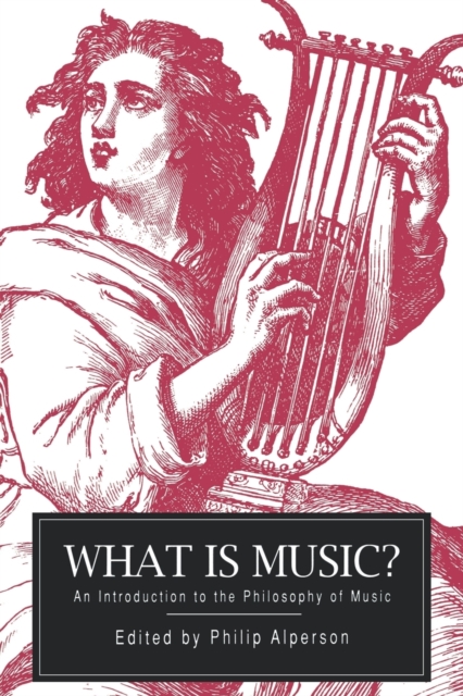 What is Music? : An Introduction to the Philosophy of Music, Paperback / softback Book