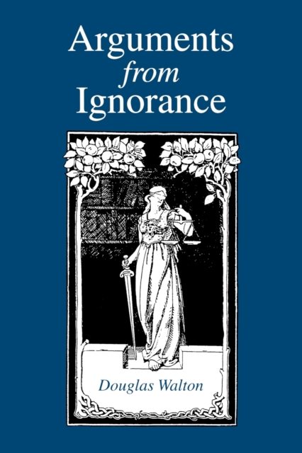 Arguments from Ignorance, Paperback / softback Book