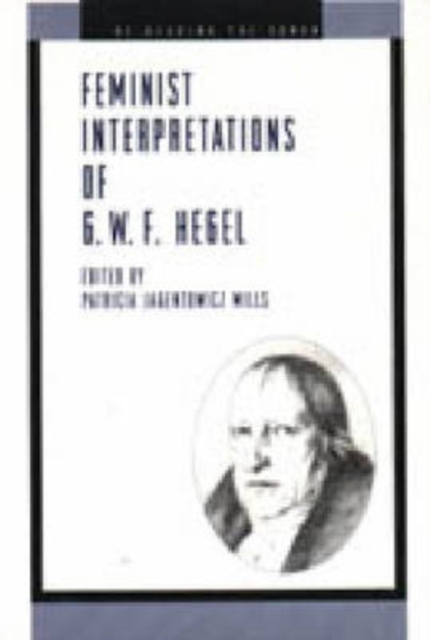 Feminist Interpretations of G. W. F. Hegel, Hardback Book
