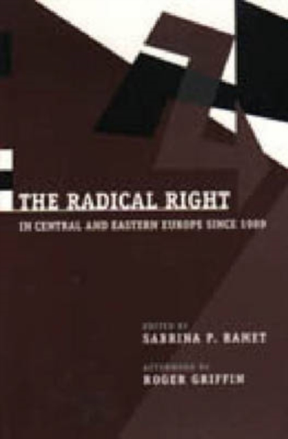 The Radical Right in Central and Eastern Europe Since 1989, Hardback Book