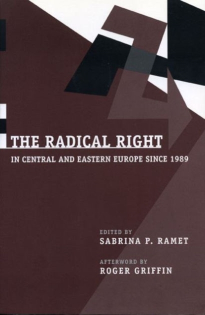 The Radical Right in Central and Eastern Europe Since 1989, Paperback / softback Book