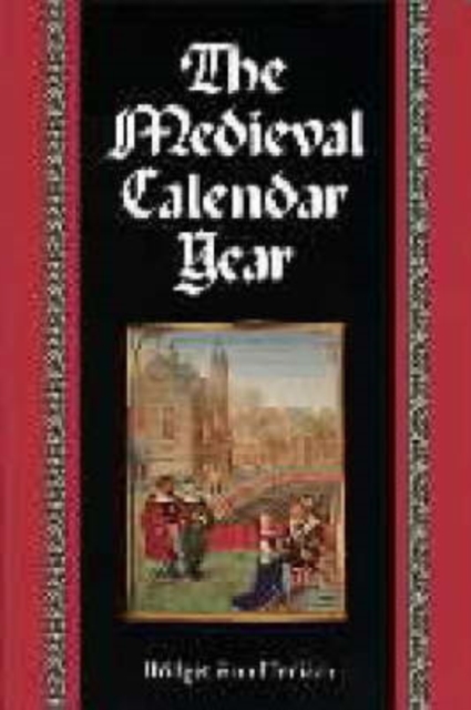 The Medieval Calendar Year, Paperback / softback Book