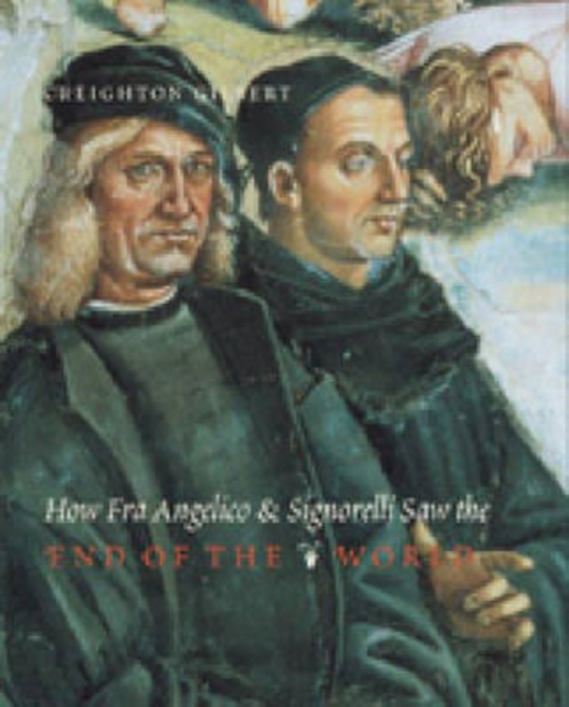 How Fra Angelico and Signorelli Saw the End of the World, Hardback Book