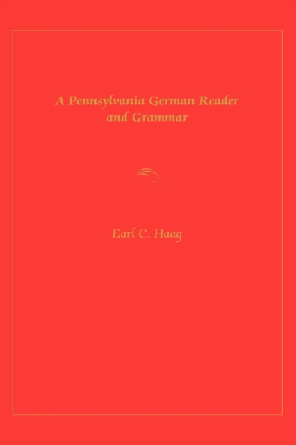 A Pennsylvania German Reader and Grammar, Paperback / softback Book