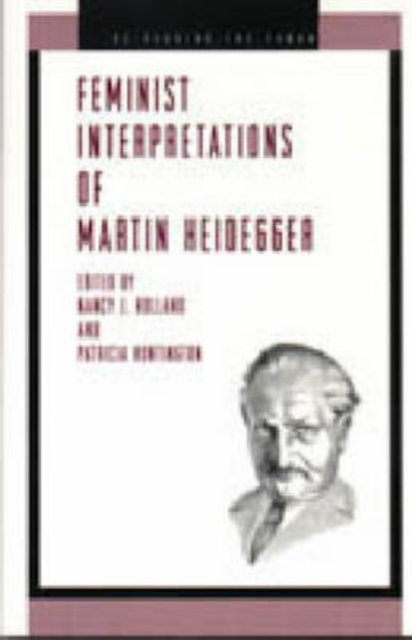 Feminist Interpretations of Martin Heidegger, Hardback Book